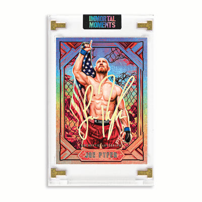 IMMORTAL MOMENTS™ Joe Pyfer "Reborn" Autograph Collectible