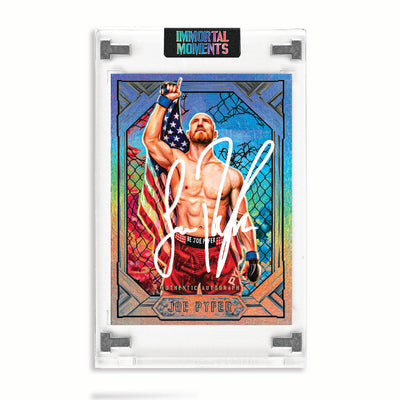 IMMORTAL MOMENTS™ Joe Pyfer "Reborn" Autograph Collectible