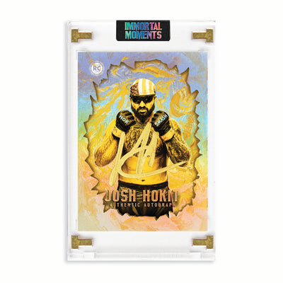 IMMORTAL MOMENTS™ Josh Hokit "The Incredible Hok" Autograph Collectible